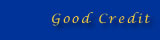 Good Credit